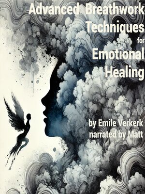 cover image of Advanced Breathwork Techniques for Emotional Healing